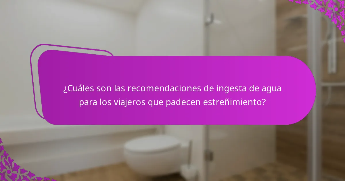 ¿Qué bebidas son más efectivas para prevenir el estreñimiento mientras viajas?