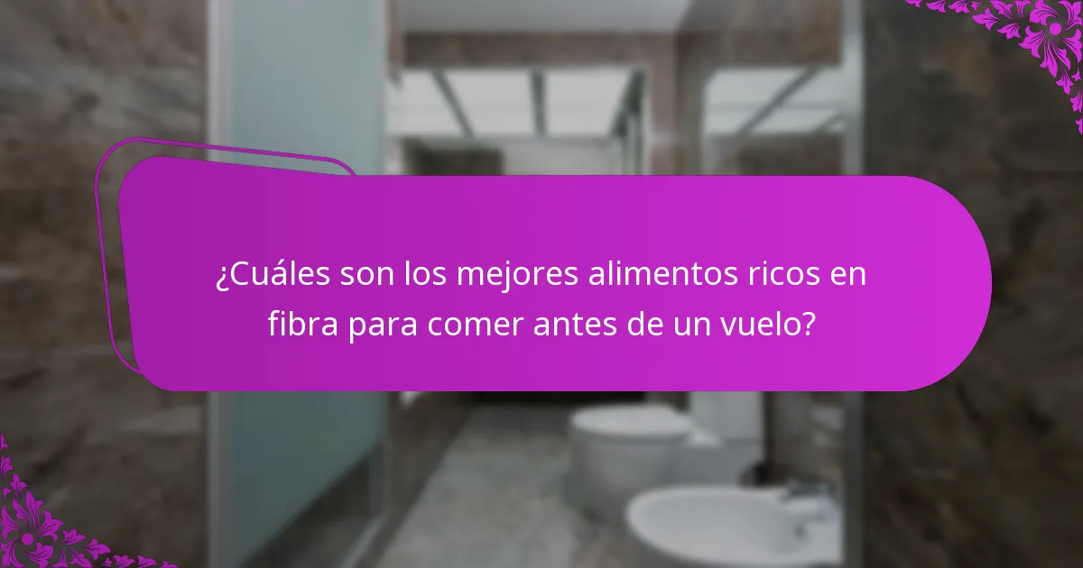 ¿Cuánta fibra deberías consumir antes de un vuelo?