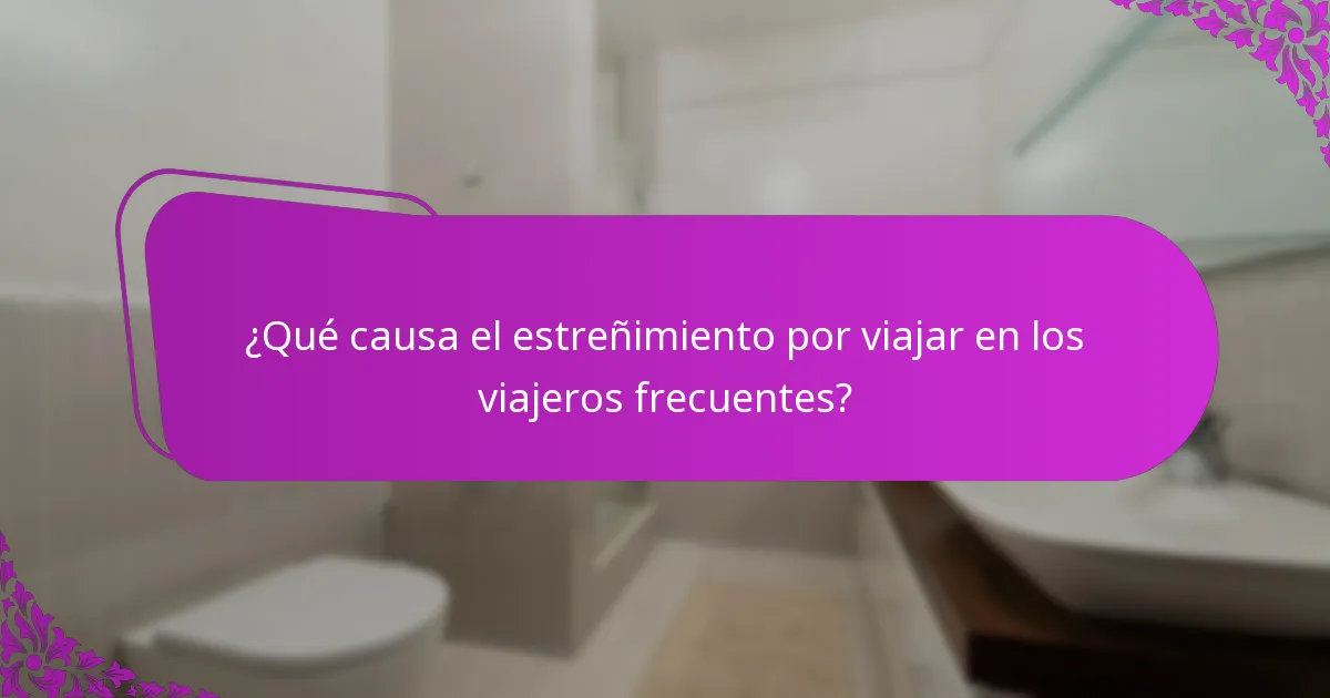 ¿Qué soluciones de venta libre son efectivas para prevenir el estreñimiento?