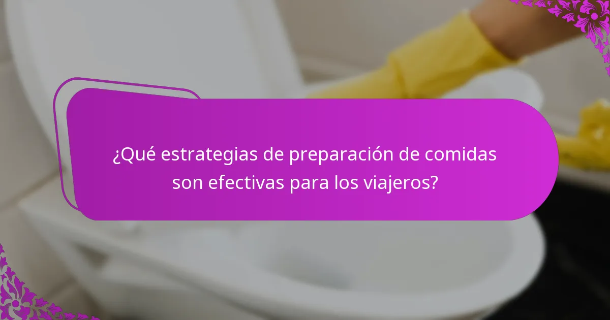 ¿Cómo planificar las comidas para diferentes escenarios de viaje?